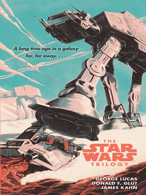Title details for The Star Wars Trilogy by George Lucas - Available